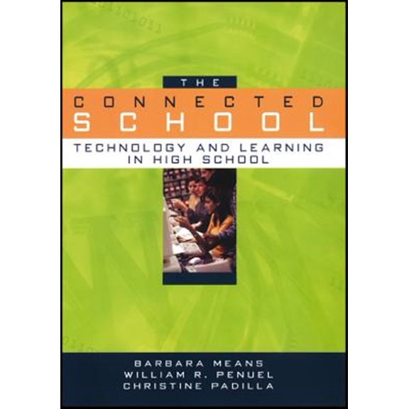 Pre-Owned The Connected School: Technology and Learning in High School (Paperback) 0470409304 9780470409305