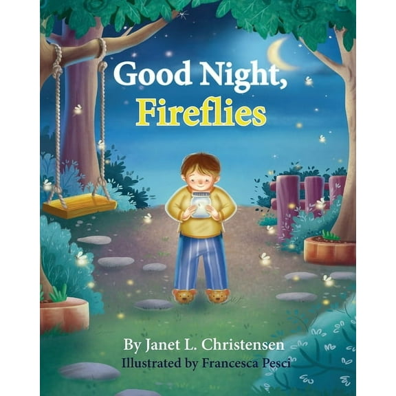 Good Night, Fireflies, (Paperback)