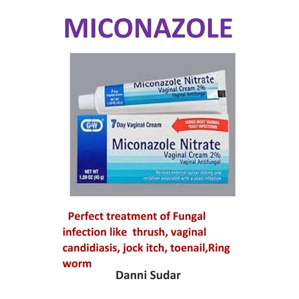 Miconazole Perfect Treatment of Fungal Infection Like Thrush, Vaginal