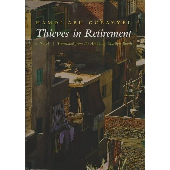 Middle East Literature in Translation Thieves in Retirement, (Hardcover)