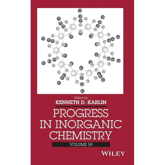 Progress in Inorganic Chemistry Progress in Inorganic Chemistry, Volume 59, Book 115, (Hardcover)