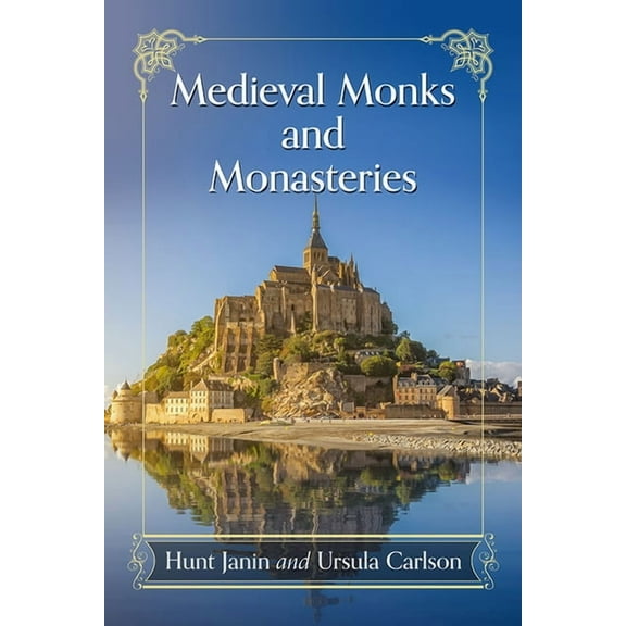 Medieval Monks and Monasteries, (Paperback)
