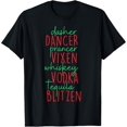 thumbnail image 2 of 100% Cotton Funny Christmas Dasher Dancer Prancer Vixen Whiskey Vodka Te T-Shirt, 2 of 5