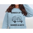 thumbnail image 3 of Wander Often Wander Always Sweatshirt, Adventure Lover Gift, Travel Enthusiast Hoodie, Cozy Camping Apparel, Retro Camper Design (Black, S), 3 of 11