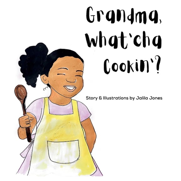 Grandma, What'cha Cookin'?, (Hardcover)