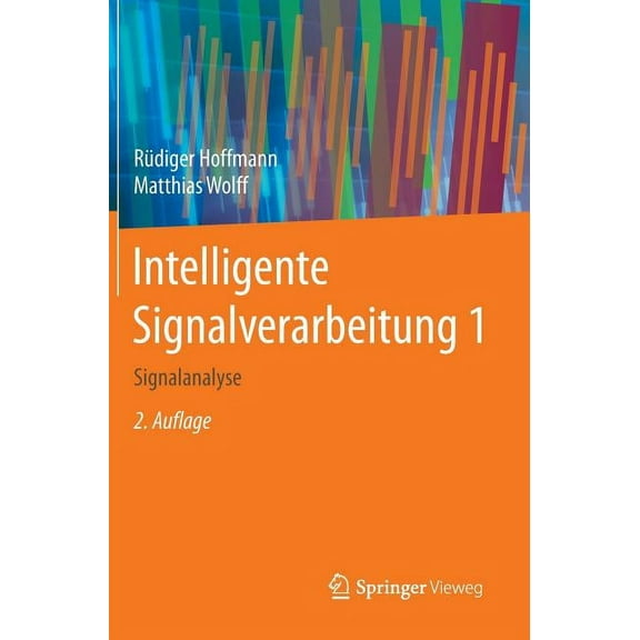 Intelligente Signalverarbeitung 1: Signalanalyse, (Hardcover)