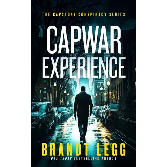 Capstone Conspiracy Capwar Experience: A Gripping Political Thriller, Book 2, (Paperback)