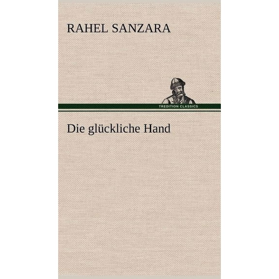 Die Gluckliche Hand (Hardcover)