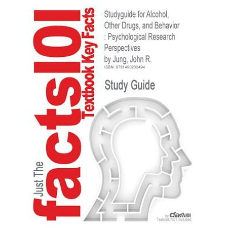 Other Alcohol - Studyguide for Alcohol, Other Drugs, and Behavior : Psychological Research Perspectives by Jung, John R.