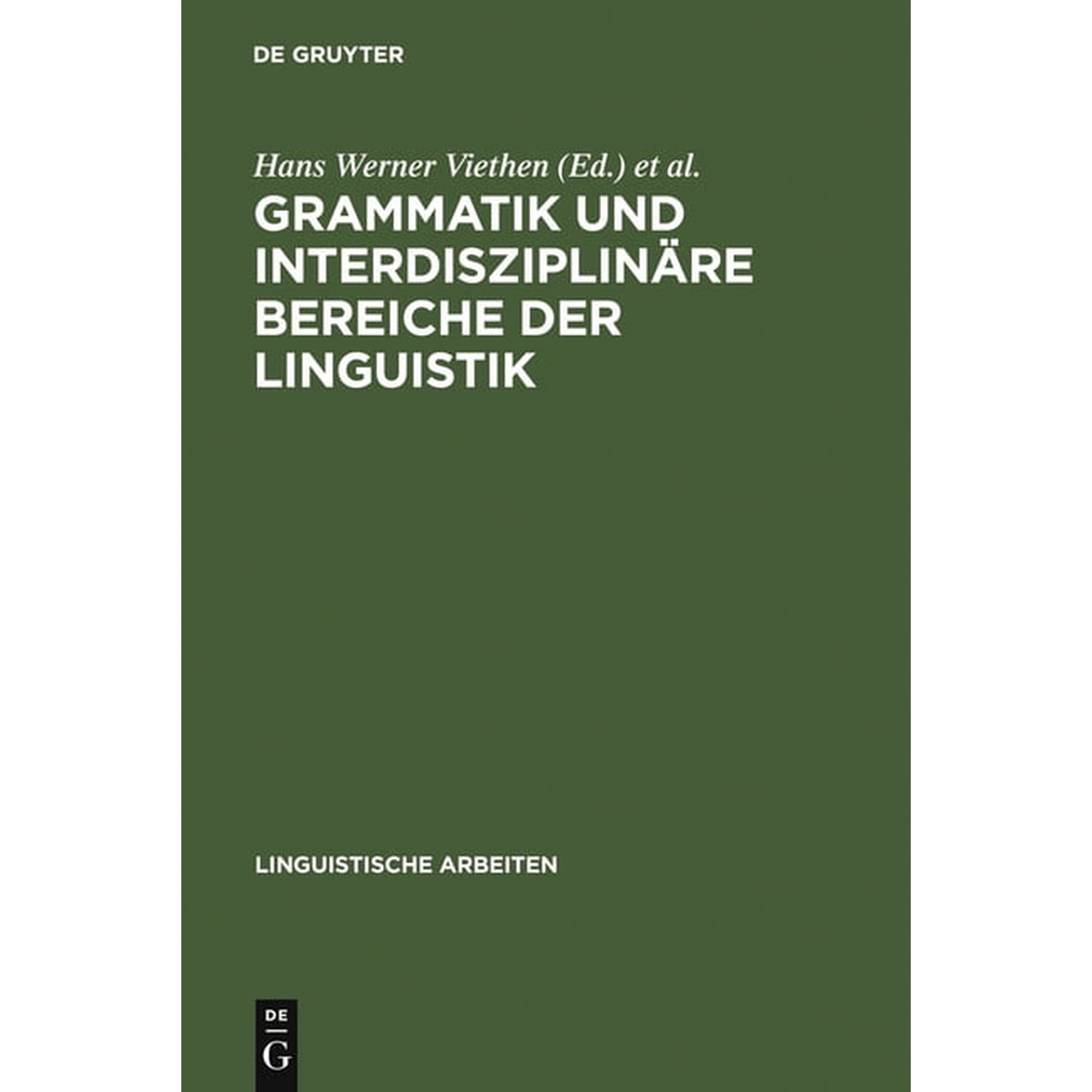 Linguistische Arbeiten Grammatik und interdisziplinäre Bereiche der Linguistik Book 49 (Hardcover)