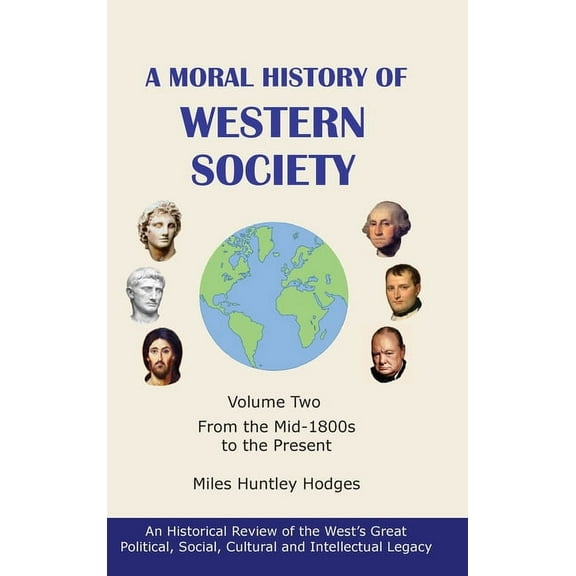 A Moral History of Western Society - Volume Two (Hardcover)