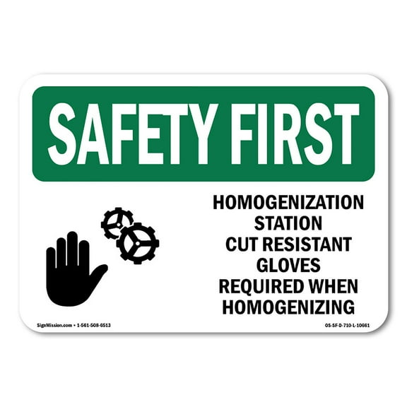 OSHA SAFETY FIRST Sign - Homogenization Station Cut Resistant With Symbol | Plastic Sign | Protect Your Business, Work Site, Warehouse | Made in the USA