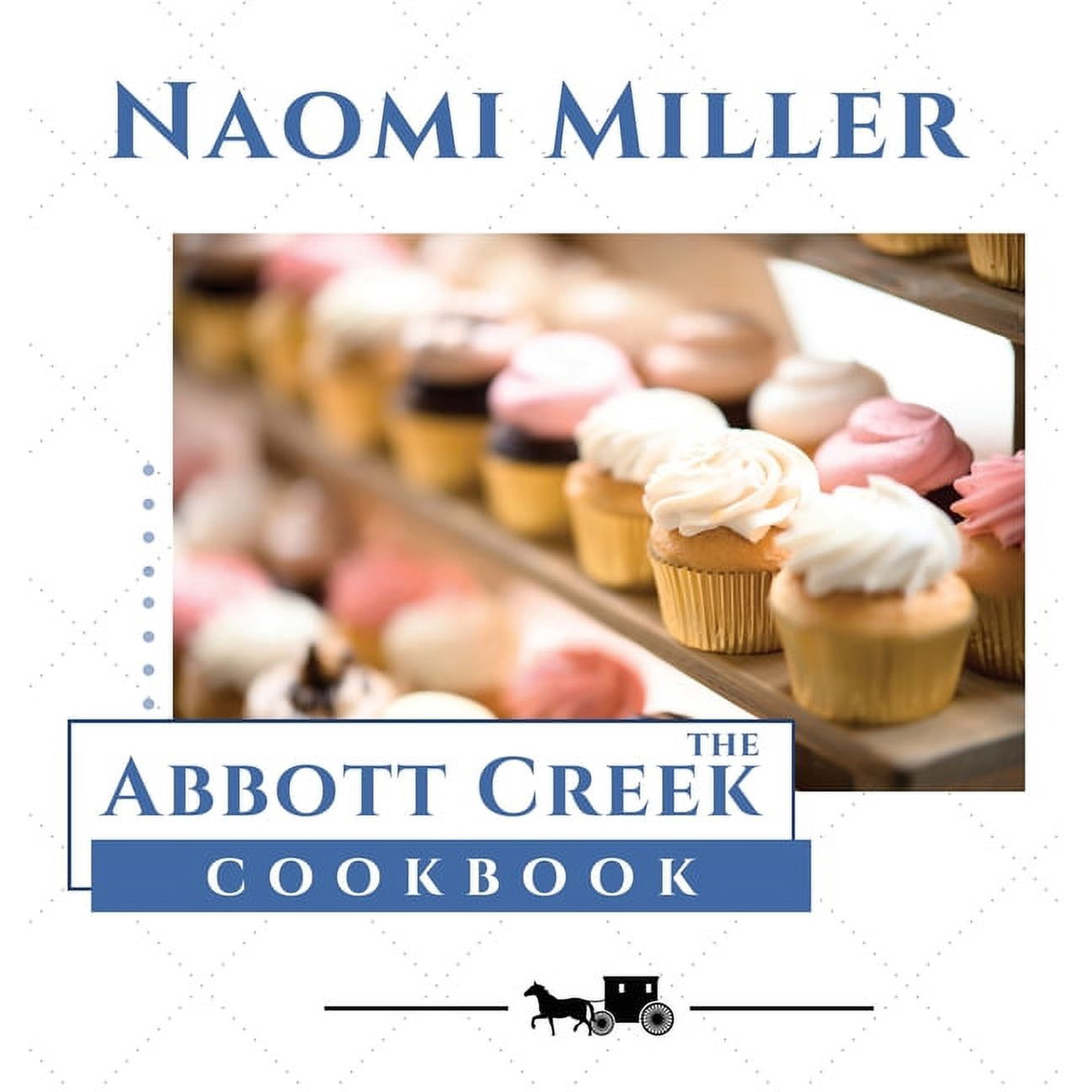 The Abbott Creek Cookbook (Hardcover)