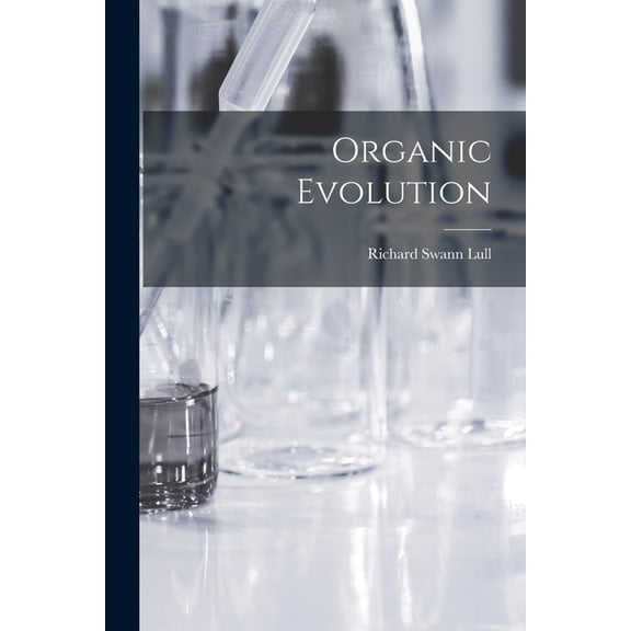 Organic Evolution, (Paperback)