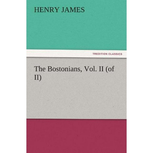 Les Bostoniens, Vol. II (de II)