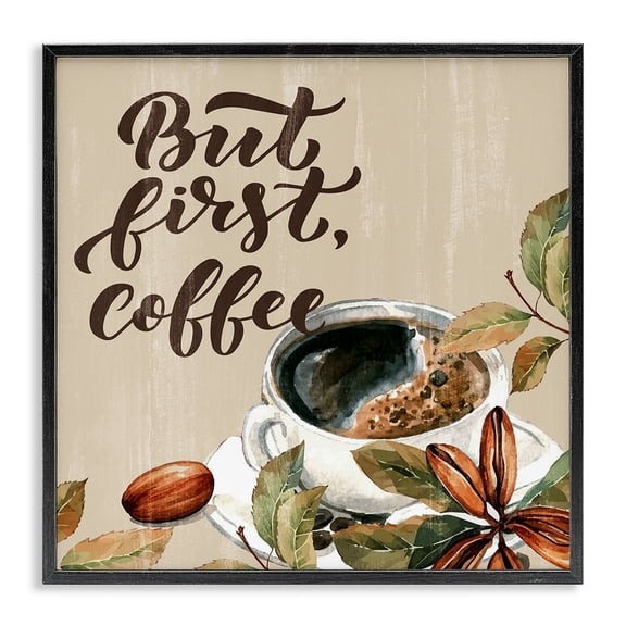 Stupell Industries Rustic But First Coffee Quotes and Sayings Painting Black Framed Art Print Wall Art, 12 x 12