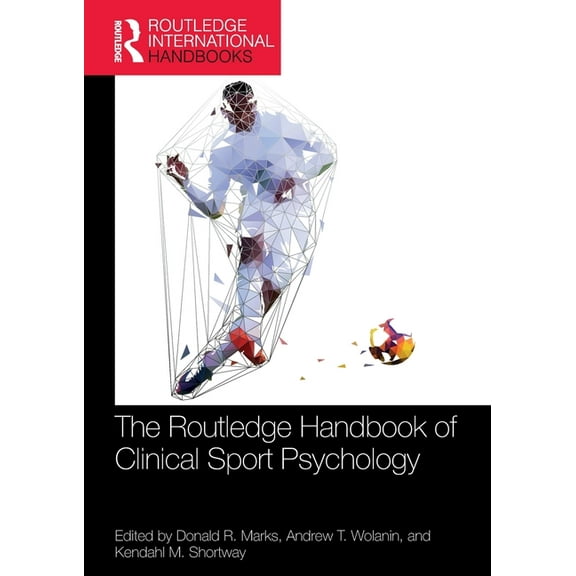 Routledge International Handbooks The Routledge Handbook of Clinical Sport Psychology, (Paperback)