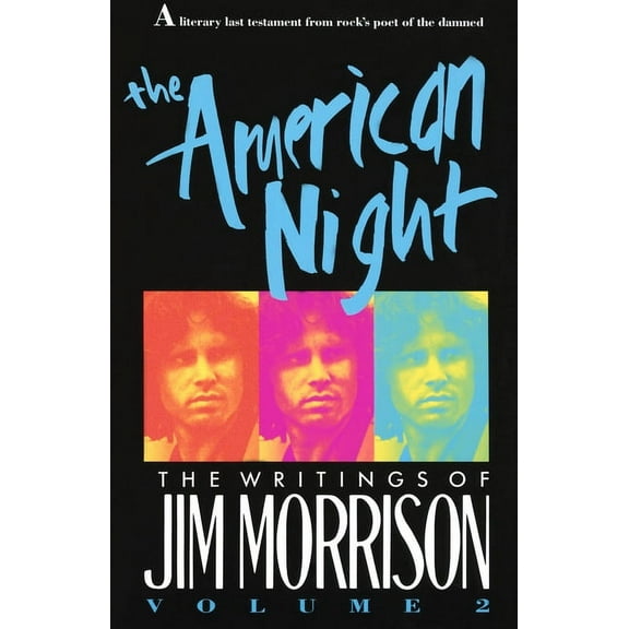 The American Night: The Writings of Jim Morrison, (Paperback)