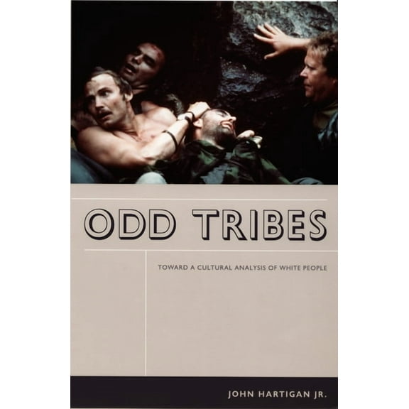 Odd Tribes: Toward a Cultural Analysis of White People, (Paperback)