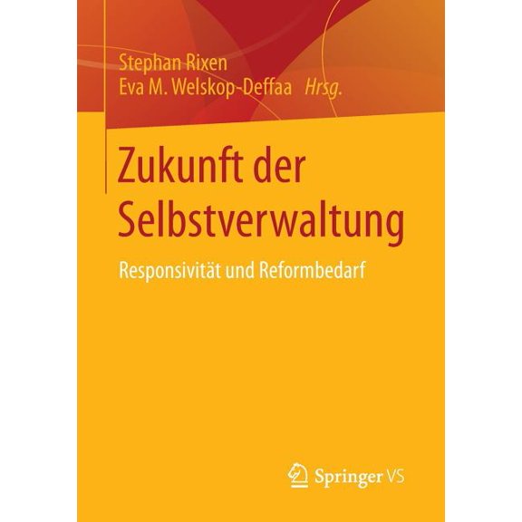 Zukunft Der Selbstverwaltung: Responsivität Und Reformbedarf, (Paperback)