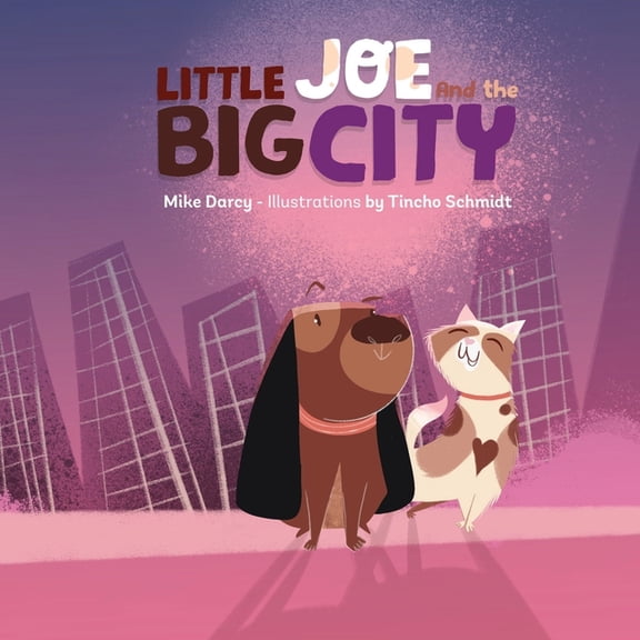 Little Joe Little Joe and the Big City: A children's book about family, emotions, and helping others, Book 2, (Paperback)