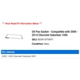 thumbnail image 2 of Oil Pan Gasket - Compatible with 2000 - 2014 Chevy Suburban 1500 2001 2002 2003 2004 2005 2006 2007 2008 2009 2010 2011 2012 2013, 2 of 2