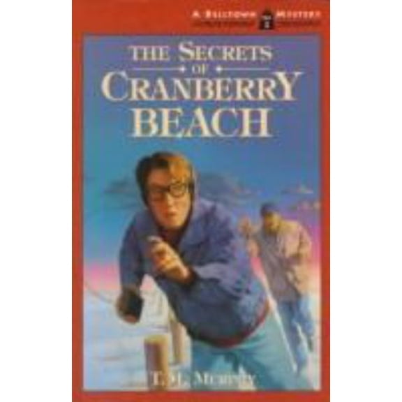 Pre-Owned The Secrets of Cranberry Beach (Belltown Mystery) (Paperback) 0382393031 9780382393037