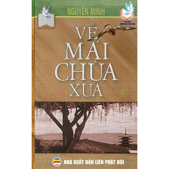 Về mÃ¡i chÃ¹a xưa: Bản in năm 2017, (Paperback)