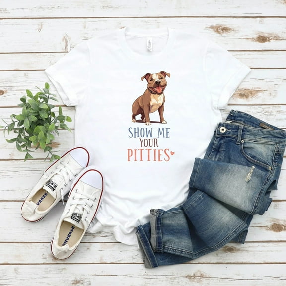 Women's Show Me Your Pitties T-Shirt, Dog Lover Shirt, Dog Mom Shirt