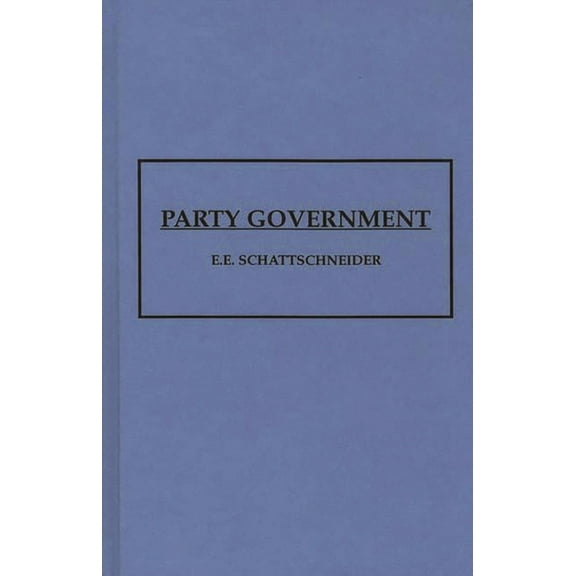 Party Government, (Hardcover)