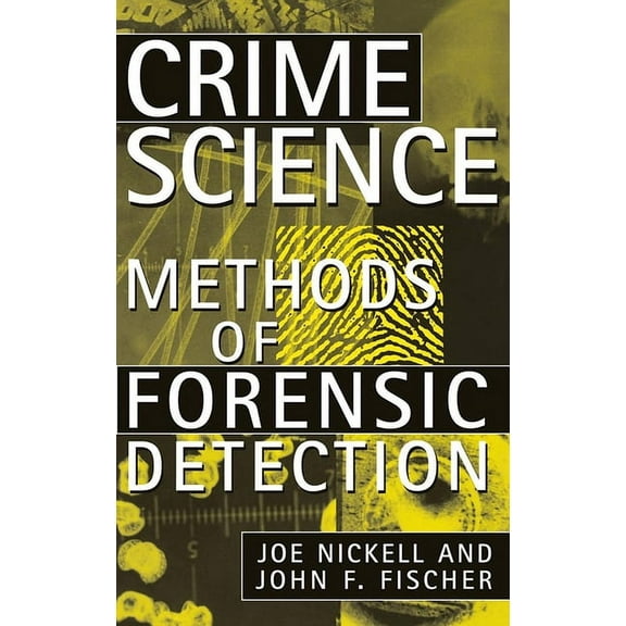 Crime Science: Methods of Forensic Detection (Paperback)
