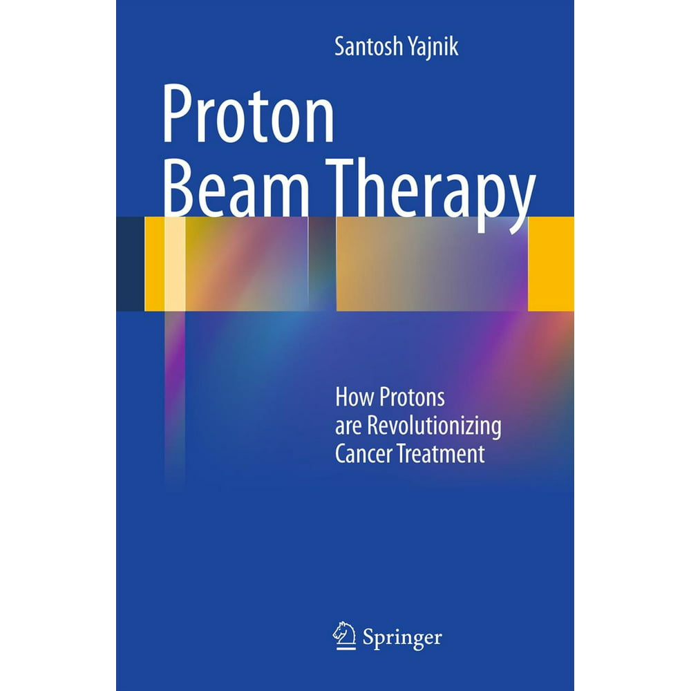 Proton Beam Therapy - eBook - Walmart.com - Walmart.com
