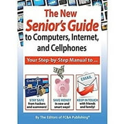 The New Senior's Guide to Computers, Internet, and Cellphones 9781935574651 Used / Pre-owned