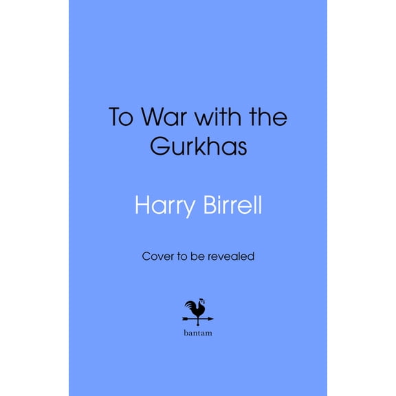 To War with the Gurkhas: War Diaries (Hardcover)
