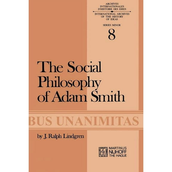 Archives Internationales D'Histoire Des The Social Philosophy of Adam Smith, Book 8, (Paperback)