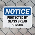 thumbnail image 5 of (2 Pack) Protected By Glass Break Sensor OSHA Notice Sign 24 Inch X 18 Inch Plastic Sign, Weather Resistant, UV Protected for Workplace, Business, and Construction Site, Made in the USA, 5 of 8
