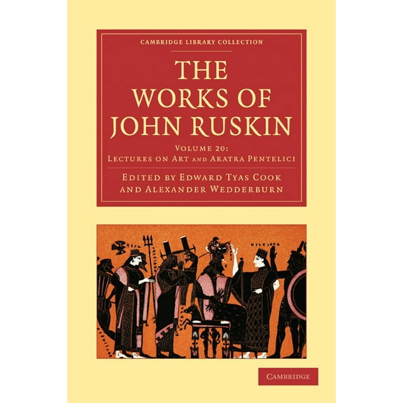 The Works of John Ruskin, (Paperback)