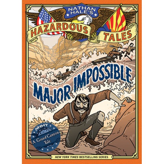 Pre-Owned Major Impossible (Nathan Hale's Hazardous Tales #9): A Grand Canyon Tale (Hardcover) 1419737082 9781419737084