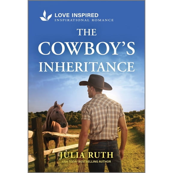 Julia Ruth: The Cowboy's Inheritance: An Uplifting Inspirational Romance (Paperback)