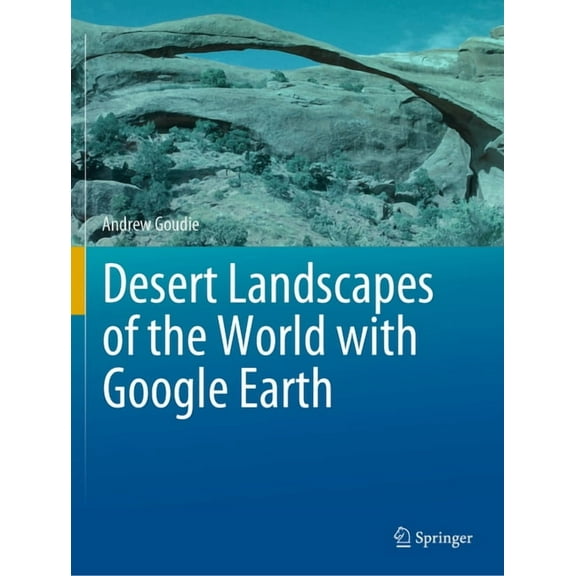 Desert Landscapes of the World with Google Earth, (Paperback)