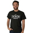 thumbnail image 4 of Im A Ninja Periodically Science Nerd Men's Graphic T Shirt Tees Brisco Brands S, 4 of 4