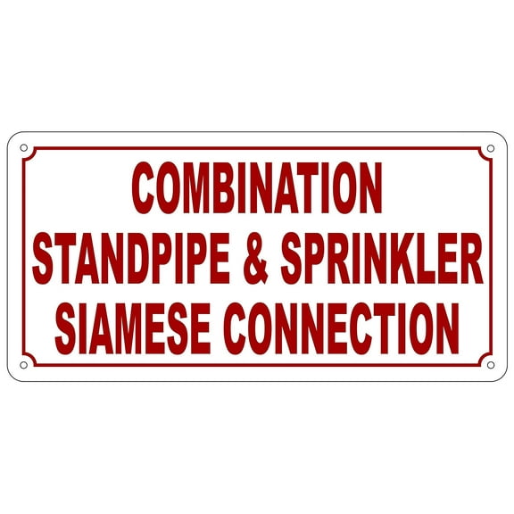 COMBINATION STANDPIPE & SPRINKLER SIAMESE CONNECTION SIGN (Reflective, Aluminium 6X12)