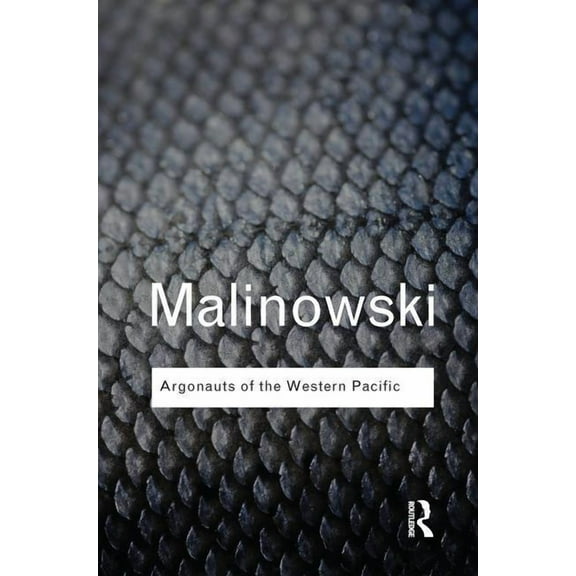 Routledge Classics Argonauts of the Western Pacific, (Hardcover)