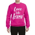 thumbnail image 2 of Wild Bobby Love Like Jesus Inspirational/Christian Unisex Crewneck Graphic Sweatshirt, Fuschia, XX-Large, 2 of 5