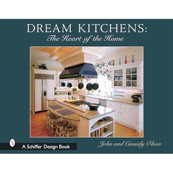 Pre-Owned Dream Kitchens: The Heart of the Home (Paperback) 0764317571 9780764317576