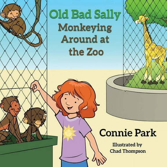 Old Bad Sally: Monkeying Around at the Zoo, (Paperback)