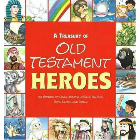 Pre-Owned A Treasury Of Old Testament Heroes: The Stories Of Noah, Joseph, Joshua, Samson, David, Daniel, And Jonah (Hardcover) 0824942582 9780824942588