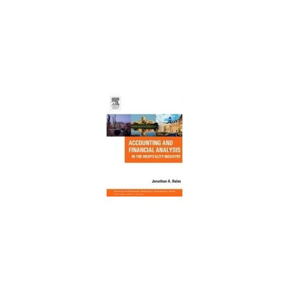 Pre-Owned Accounting and Financial Analysis in the Hospitality Industry (Paperback) 0750678968 9780750678964