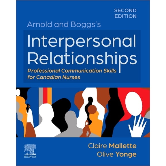 Arnold and Boggs's Interpersonal Relationships: Professional Communication Skills for Canadian Nurses: Professional, (Paperback)