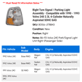 thumbnail image 2 of Right Turn Signal / Parking Light Assembly - Compatible with 1990 - 1993 Volvo 240 2.3L 4-Cylinder Naturally Aspirated SOHC GAS 1991 1992, 2 of 2